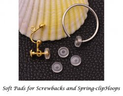 Soft Pads for Clip On Earrings Hoops and Screwback Styles